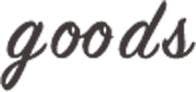 goods